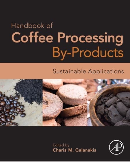 Handbook of Coffee Processing By-Products Sustainable Applications