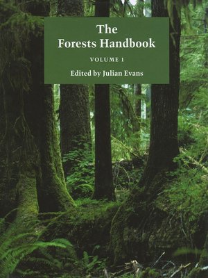 The Forests Handbook AN OVERVIEW OF FOREST SCIENCE