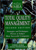 Total Quality Management: Strategies and Techniques Proven at Today's Most Successful Companies (Portable Mba Series)