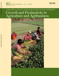 Evaluative lessons from world bank group experience growth and productivity in agriculture and agribusiness