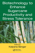 Biotechnology to Enhance
Sugarcane Productivity 
and Stress Tolerance