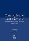 Communication for Rural
Innovation
Rethinking Agricultural Extension