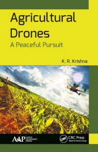 AGRICULTURAL DRONES A Peaceful Pursuit