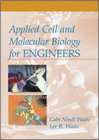 APPLIED CELL AND MOLECULAR BIOLOGY FOR ENGINEERS