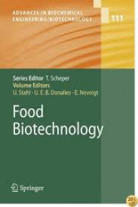 Advances in Biochemical Engineering/Biotechnology : Food Biotechnology