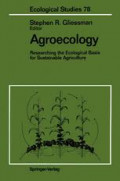 Agroecology : Researching the Ecological Basis for Sustainable Agriculture