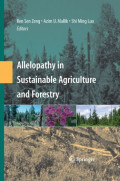 Allelopathy in Sustainable Agriculture and Forestry