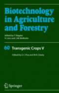 Biotechnology in Agriculture and Forestry 60 Transgenic Crops V