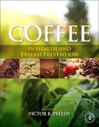 COFFEE IN HEALTH AND DISEASE PREVENTION