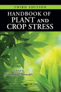 HANDBOOK OF PLANT AND CROP STRESS THIRD EDITION