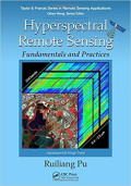 Hyperspectral Remote Sensing Fundamentals and Practices