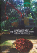 INNOVATIONS IN OIL PALM MECHANISATION Tools of Achievement