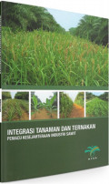 INTEGRASI TANAMAN DAN TERNAKAN PEMACU KESEJAHTERAAN INDUSTRI SAWIT
