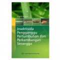 INSEKTISIDA PENGGANGGU PERTUMBUHAN DAN PERKEMBANGAN SERANGGA