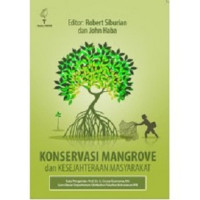 KONSERVASI MANGROVE DAN KESEJAHTERAAN MASYARAKAT