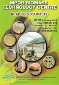 MPOB BIOMASS TECHNOLOGY CENTRE Road To Zero Waste