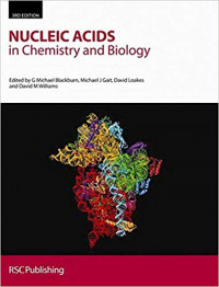 Nucleic Acids in Chemistry and Biology 3rd Edition