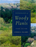 PHYSIOLOGY OF  WOODY PLANTS Third Edition