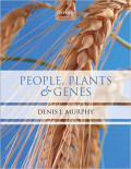 People, Plants, and Genes The Story of Crops and Humanity