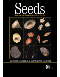 SEEDS: BIOLOGY,DEVELOPMENT AND ECOLOGY