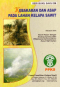 SERI BUKU SAKU 26 KEBAKARAN DAN ASAP PADA LAHAN KELAPA SAWIT