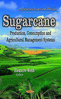 SUGARCANE PRODUCTION, CONSUMPTION AND AGRICULTURAL MANAGEMENT SYSTEMS