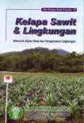 Seri Kelapa Sawit Populer 03 Kelapa Sawit & Lingkungan Menurut Kajian Riset dan Pengamatan Lingkungan