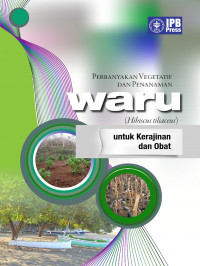 Perbanyakan Vegetatif dan Penanaman Waru (Hibiscus tiliaceus) untuk Kerajinan dan Obat