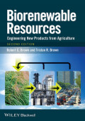 Biorenewable Resources : Engineering New Products from Agriculture