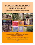 PUPUK ORGANIK DAN PUPUK HAYATI : ORGANIC FERTILIZER AND BIOFERTILIZER